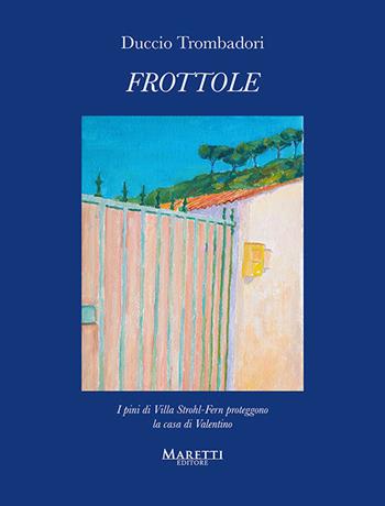 Frottole - Duccio Trombadori - Libro Maretti Editore 2022 | Libraccio.it