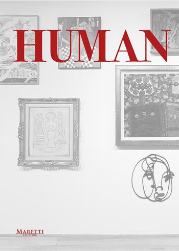 Human. Ediz. illustrata - Arianna Grava - Libro Maretti Editore 2023 | Libraccio.it