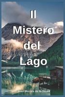 Il mistero del lago - Juan Moisés De La Serna - Libro Tektime 2019 | Libraccio.it