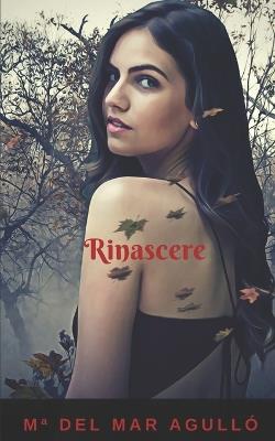 Rinascere - Maria Del Mar Agulló - Libro Tektime 2019 | Libraccio.it
