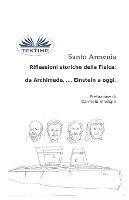Riflessioni storiche della fisica: da Archimede,..., Einstein a oggi - Santo Armenia - Libro Tektime 2019 | Libraccio.it