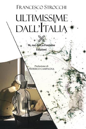 Ultimissime dall'Italia - Francesco Strocchi - Libro 96 rue de-La-Fontaine Edizioni 2019, La carrucola del pozzo | Libraccio.it
