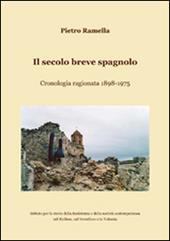 Il secolo breve spagnolo. Cronologia ragionata 1898-1975