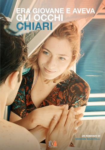 Era giovane e aveva gli occhi chiari - Giovanni Mazzitelli - Libro Vocali Editrice 2019 | Libraccio.it