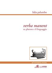 Verba manent. Su Platone e il linguaggio