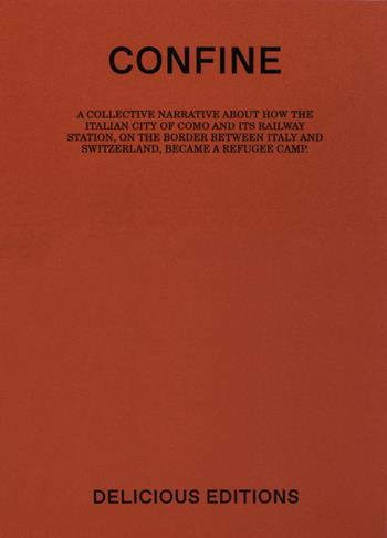 Confine. Ediz. italiana e inglese - Philip Di Salvo, Mattia Vacca, Emanuele Amighetti - Libro Delicious Editions 2018 | Libraccio.it