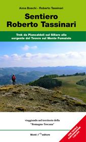 Sentiero Roberto Tassinari. Trek da Piancaldoli sul Sillaro alla sorgente del Tevere sul monte Fumaiolo