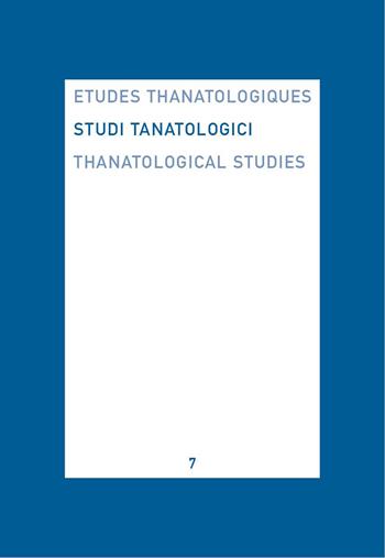 Studi tanatologici. Vol. 7  - Libro Fondazione Ariodante Fabretti 2014 | Libraccio.it