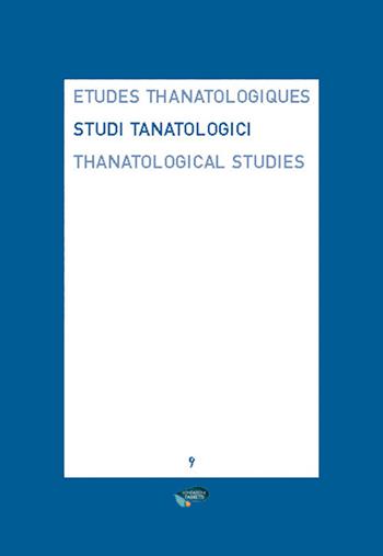 Studi tanatologici. Ediz. italiana, inglese e francese (2017-2018). Vol. 9  - Libro Fondazione Ariodante Fabretti 2018, Strumenti | Libraccio.it