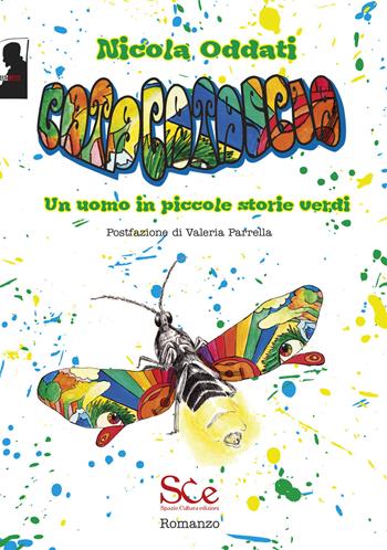 Catacatascia. Un uomo in piccole storie verdi - Nicola Oddati - Libro Spazio Cultura 2015, Letture maledette | Libraccio.it