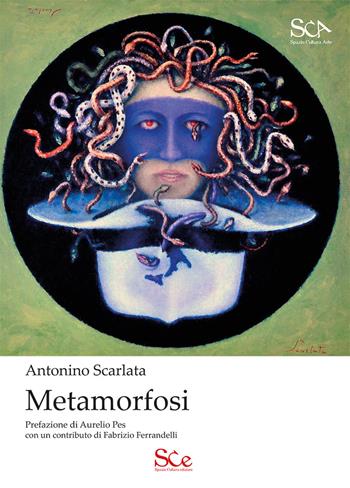 Metamorfosi - Antonino Scralata - Libro Spazio Cultura 2015 | Libraccio.it