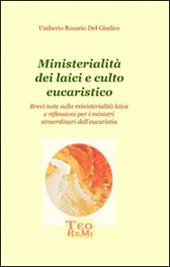 Ministerialità dei laici e culto eucaristico