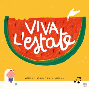Viva l'estate - Vittorio Venturini - Libro Matti da rilegare 2020 | Libraccio.it