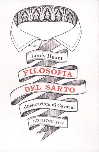 Filosofia del sarto - Louis Huart - Libro Suv 2018 | Libraccio.it