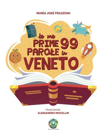 Le me prime 99 parole in Veneto. Ediz. illustrata - María José Frazzoni - Libro Facile Aiuto 2020 | Libraccio.it