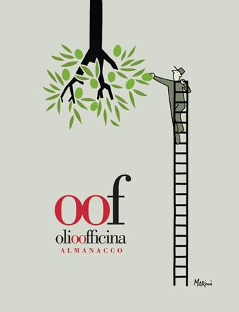 Olio officina almanacco 2016  - Libro Olio Officina 2016 | Libraccio.it