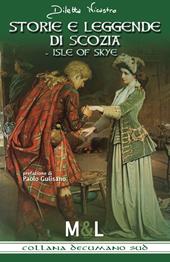 Storie e leggende di Scozia. Isle of Skye