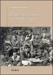 Primo Novecento e grande guerra. Il laboratorio forlivese