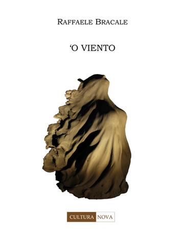 'O viento - Raffaele Bracale - Libro Cultura Nova 2015 | Libraccio.it
