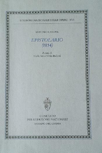 Epistolario (1814) - Antonio Canova - Libro Comitato Ediz. 2017 | Libraccio.it