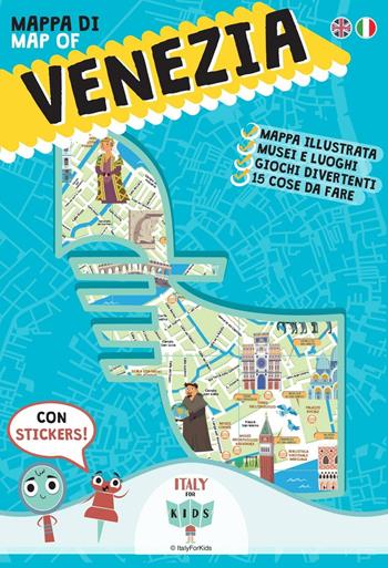 Mappa di Venezia illustrata. Con adesivi. Ediz. italiana e inglese - Dania Sara, Donata Piva - Libro ItalyForKids 2016 | Libraccio.it