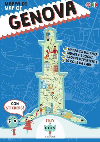 Mappa di Genova illustrata. Con adesivi. Ediz. italiana e inglese  - Libro ItalyForKids 2016 | Libraccio.it