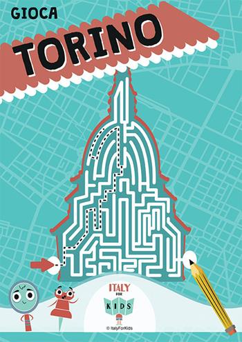 Gioca Torino - Sara Dania, Donata Piva - Libro ItalyForKids 2017 | Libraccio.it