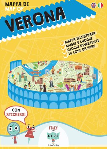 Mappa di Verona illustrata. Con adesivi - Sara Dania, Donata Piva - Libro ItalyForKids 2017 | Libraccio.it