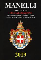 Catalogo delle specializzazioni. Francobolli del Regno d'Italia, della R.S.I. e della Luogotenenza. Ediz. a colori
