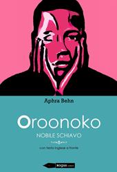 Oroonoko. Nobile schiavo