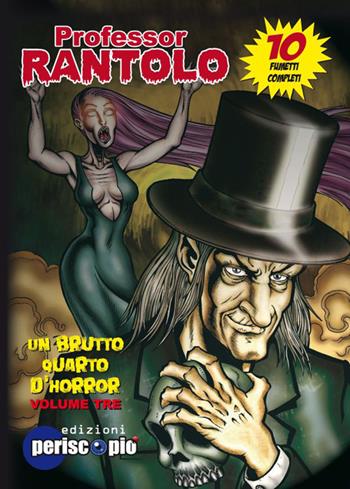 Un brutto quarto d'horror. Professor Rantolo. Vol. 3  - Libro Periscopio 2015 | Libraccio.it