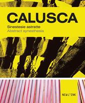 Calusca. Sinestesie astratte-Abstract synesthesia