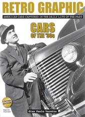 Retro graphic. American cars captured in the daily life of the past. Cars of the '30s. Ediz. illustrata