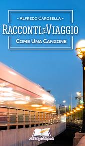 Racconti in viaggio. Come una canzone