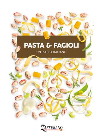Pasta & fagioli. Un piatto italiano. Ediz. bilingue  - Libro Studioverde 2021 | Libraccio.it