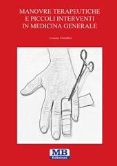 Manovre terapeutiche e piccoli interventi in medicina generale