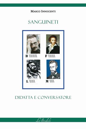 Sanguineti didatta e conversatore - Marco Innocenti - Libro Lo Studiolo 2016, Saggiando | Libraccio.it