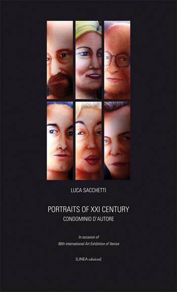 Portrait of XXI century. Condominio d'autore. Ediz. multilingue - Luca Sacchetti - Libro Linea Edizioni 2015, Linea arte/Architettura | Libraccio.it