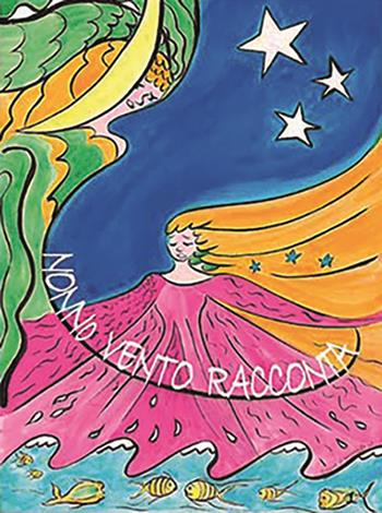 Nonno vento racconta - Renata Alberti - Libro Eurocromlibri Zanotto Editore 2016 | Libraccio.it