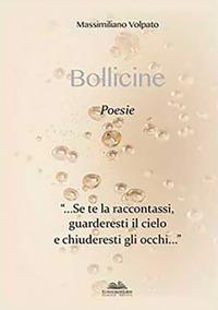 Bollicine - Massimiliano Volpato - Libro Eurocromlibri Zanotto Editore 2016 | Libraccio.it