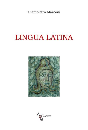 Lingua latina - Giampietro Marconi - Libro A&G 2015 | Libraccio.it