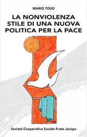 La nonviolenza stile di una nuova politica per la pace