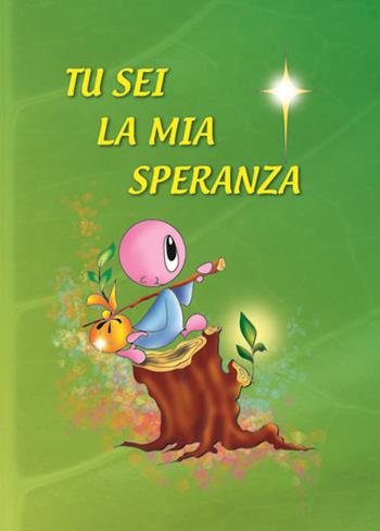 Tu sei la mia speranza - Prado Gonzales Heras - Libro Edizioni Monache Agostiniane 2016 | Libraccio.it