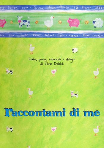 Raccontami di me - Silvia Deleidi - Libro Per un Mondo Nuovo 2017 | Libraccio.it