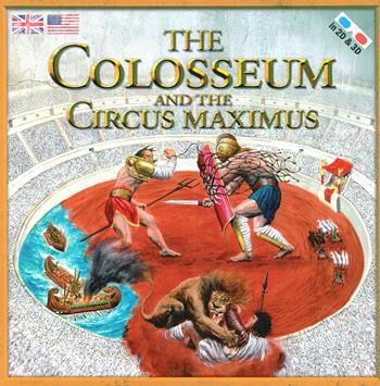 The Colosseum and the Circus Maximus. Con occhiali 3D - Massimiliano Francia - Libro Aureliana 2015 | Libraccio.it