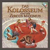 Das Kolosseum und der Zircus Maximus