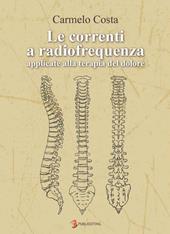 Le correnti a radiofrequenza applicate alla terapia del dolore