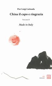 China il capo e ringrazia. Vol. 2: Made in Italy.