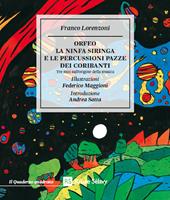 Orfeo. La ninfa Siringa e le percussioni pazze dei coribanti. Tre miti sull'origine della musica