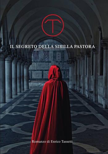 Il segreto della Sibilla Pastora - Enrico Tassetti - Libro Giaconi Editore 2015 | Libraccio.it